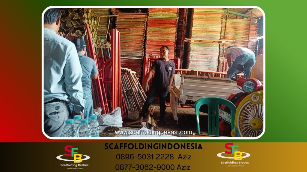 Sewa Scaffolding Kokoh Terdekat Brebes( 0896-5031-2228 )